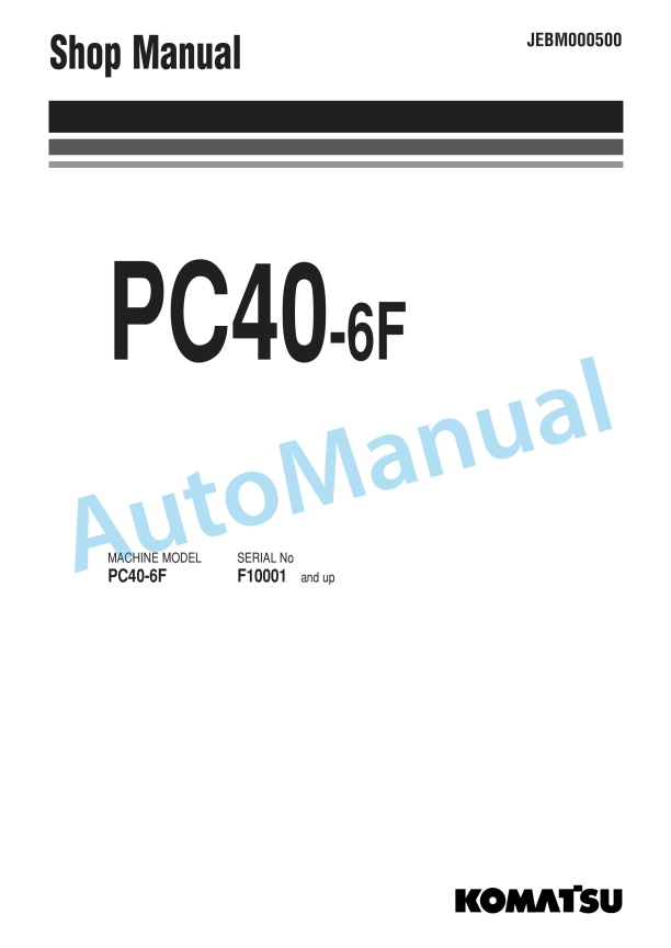 Komatsu PC40-6F Hydraulic Excavator Shop Manual JEBM000500
