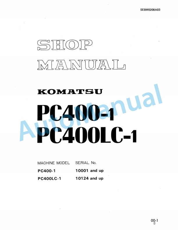 Komatsu PC400-1, PC400LC-1 Hydraulic Excavator Shop Manual SEBM0208A03