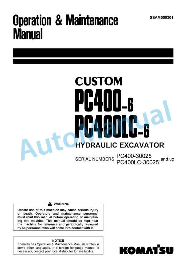 Komatsu PC400-6 Custom, PC400LC-6 Custom Hydraulic Excavator Operation and Maintenance Manual SEAM009301