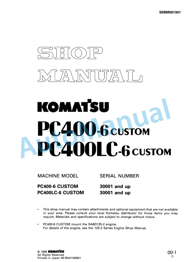 Komatsu PC400-6 Custom, PC400LC-6 Custom Hydraulic Excavator Shop Manual SEBM007301