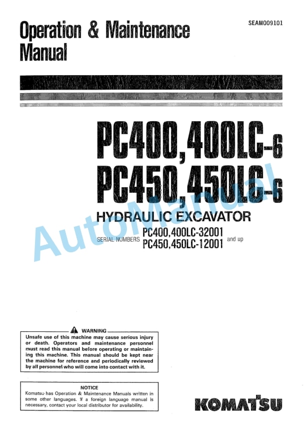 Komatsu PC400-6, PC400LC-6, PC450-6, PC450LC-6 Hydraulic Excavator Operation and Maintenance Manual SEAM009101