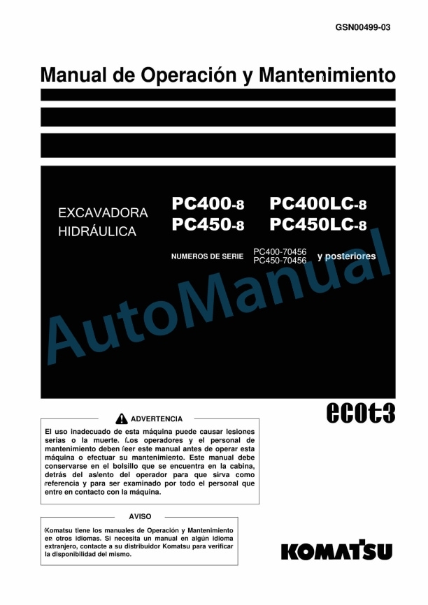 Komatsu PC400-8, PC400LC-8, PC450-8, PC450LC-8 Hydraulic Excavator Operation and Maintenance Manual GSN00499-03