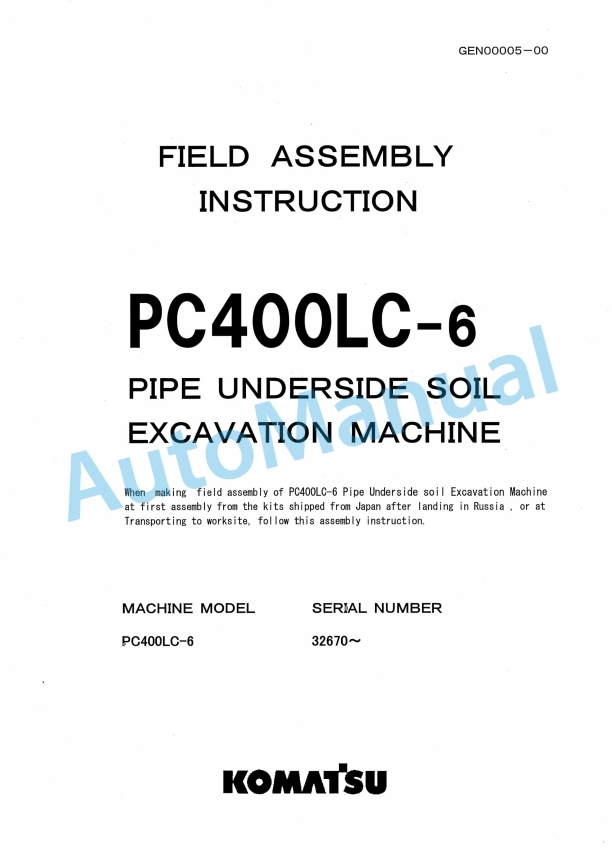 Komatsu PC400LC-6 Pipe Underside Soil Excavation Machine Field Assembly Instruction GEN00005-00