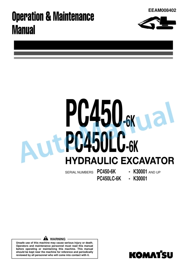 Komatsu PC450-6K, PC450LC-6K Hydraulic Excavator Operation and Maintenance Manual EEAM008402