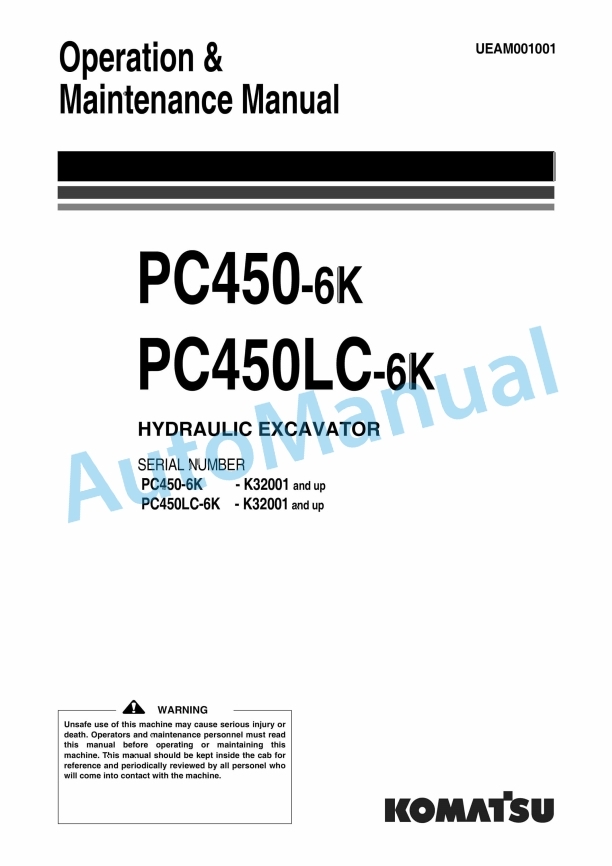Komatsu PC450-6K, PC450LC-6K Hydraulic Excavator Operation and Maintenance Manual UEAM001001