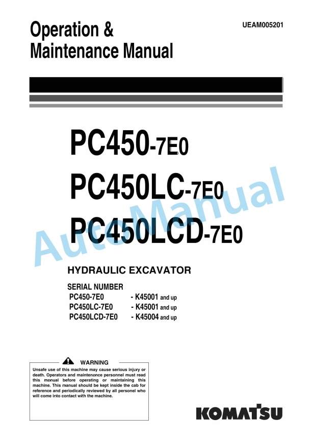 Komatsu PC450-7E0, PC450LC-7E0, PC450LCD-7E0 Hydraulic Excavator Operation and Maintenance Manual UEAM005201