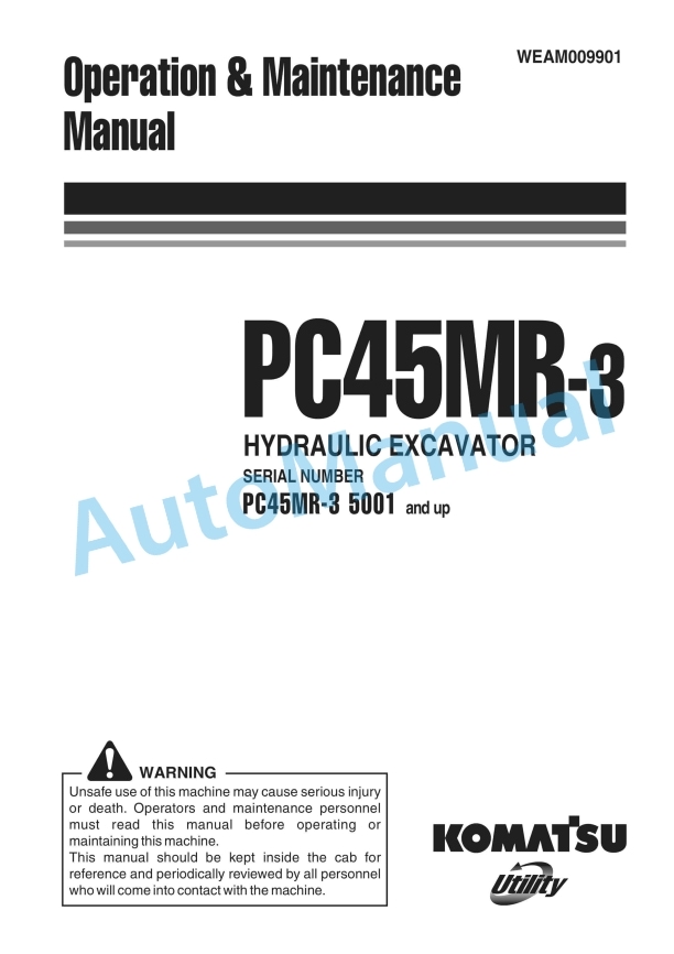 Komatsu PC45MR-3 Hydraulic Excavator Operation and Maintenance Manual WEAM009901