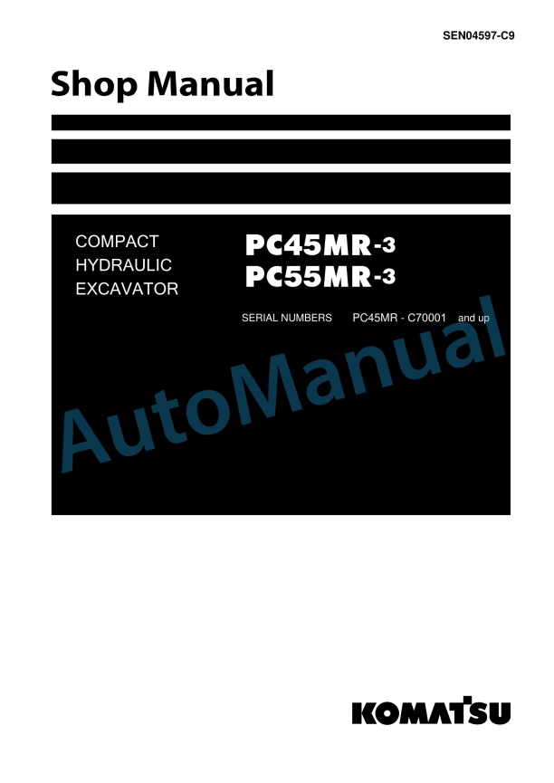 Komatsu PC45MR-3, PC55MR-3 Compact Hydraulic Excavator Shop Manual SEN04597-C9