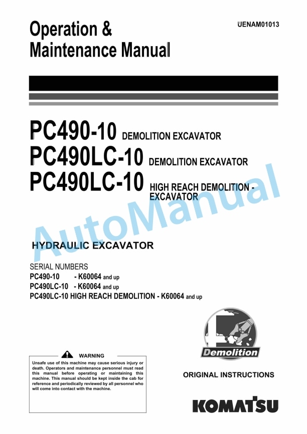 Komatsu PC490-10 Demolition, PC490LC-10 Demolition, PC490LC-10 High Reach Demolition Hydraulic Excavator Operation and Maintenance Manual UENAM01013
