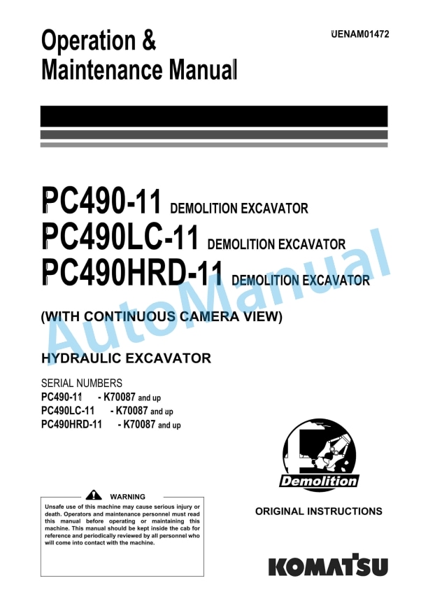 Komatsu PC490-11, PC490LC-11, PC490HRD-11 Demolition Hydraulic Excavator Operation and Maintenance Manual UENAM01472