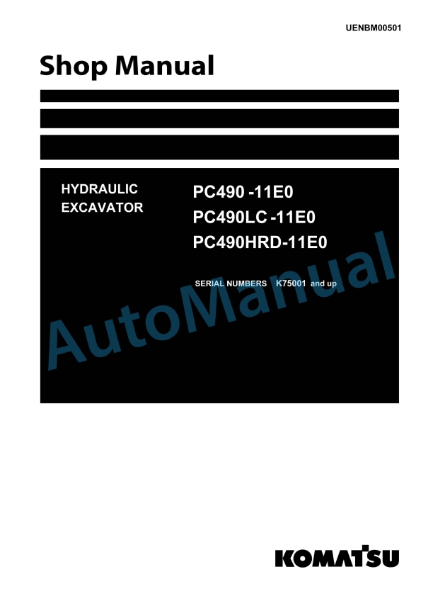 Komatsu PC490-11E0, PC490LC-11E0, PC490HRD-11E0 Hydraulic Excavator Shop Manual UENBM00501