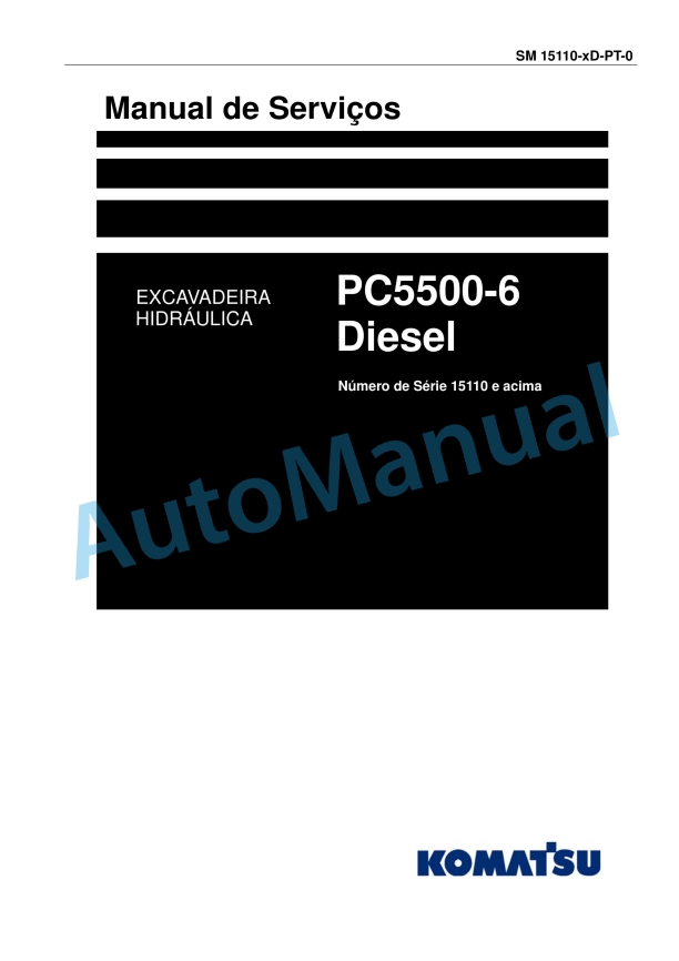 Komatsu PC5500-6 Diesel Hydraulic Excavator Service Manual 15110-xD-PT-0