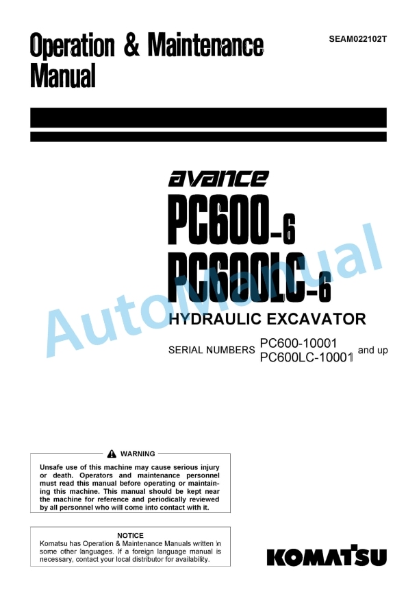 Komatsu PC600-6, PC600LC-6 Avance Hydraulic Excavator Operation and Maintenance Manual SEAM022102T