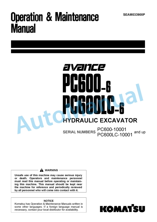 Komatsu PC600-6, PC600LC-6 Avance Hydraulic Excavator Operation and Maintenance Manual SEAM033900P