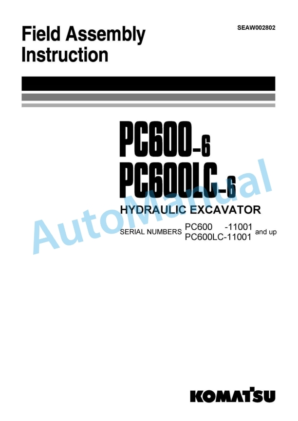 Komatsu PC600-6, PC600LC-6 Hydraulic Excavator Field Assembly Instruction SEAW002802