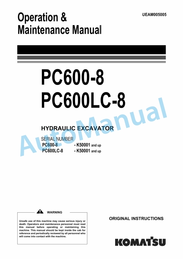 Komatsu PC600-8, PC600LC-8 Hydraulic Excavator Operation and Maintenance Manual UEAM005005