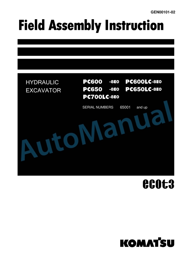 Komatsu PC600-8E0, PC600LC-8E0, PC650-8E0, PC650LC-8E0, PC700LC-8E0 Hydraulic Excavator Field Assembly Instruction GEN00101-02