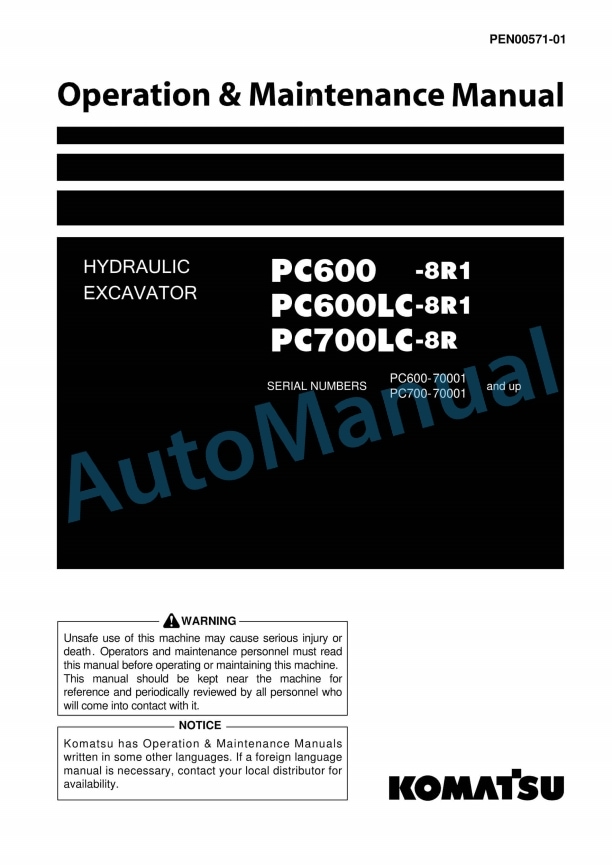 Komatsu PC600-8R1, PC600LC-8R1, PC700LC-8R Hydraulic Excavator Operation and Maintenance Manual PEN00571-01