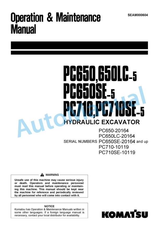 Komatsu PC650-5, PC650LC-5, PC650SE-5, PC710-5, PC710SE-5 Hydraulic Excavator Operation and Maintenance Manual SEAM000604