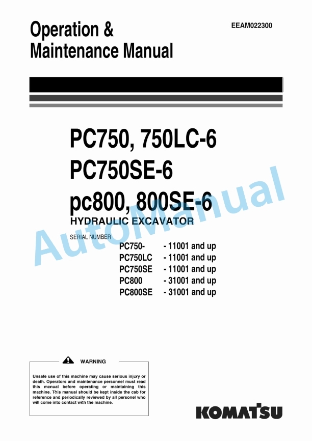 Komatsu PC750-6, PC750LC-6, PC750SE-6, PC800-6, PC800SE-6 Hydraulic Excavator Operation and Maintenance Manual EEAM022300