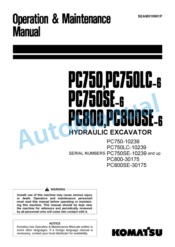 Komatsu PC750-6, PC750LC-6, PC750SE-6, PC800-6, PC800SE-6 Hydraulic Excavator Operation and Maintenance Manual SEAM010901P