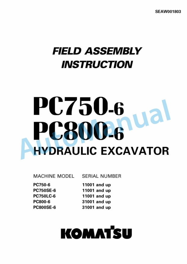 Komatsu PC750-6, PC800-6 Hydraulic Excavator Field Assembly Instruction SEAW001803