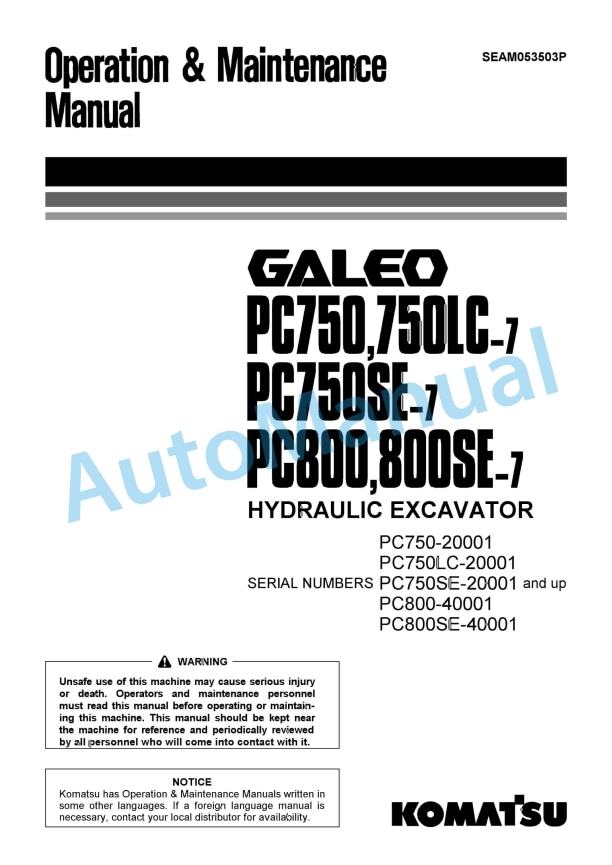 Komatsu PC750-7, PC750LC-7, PC750SE-7, PC800-7, PC800SE-7 Galeo Hydraulic Excavator Operation and Maintenance Manual SEAM053503P