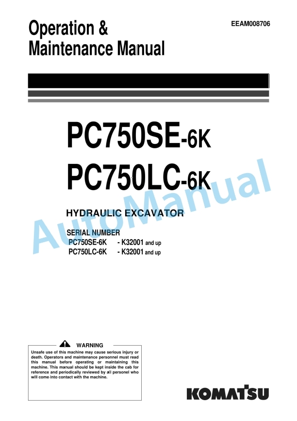 Komatsu PC750LC-6K, PC750SE-6K Hydraulic Excavator Operation and Maintenance Manual EEAM008706