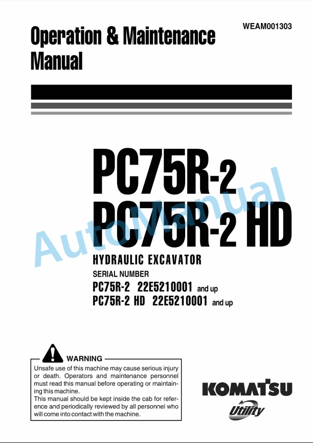 Komatsu PC75R-2, PC75R-2HD Hydraulic Excavator Operation and Maintenance Manual WEAM001303