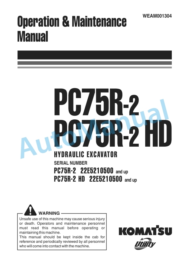 Komatsu PC75R-2, PC75R-2HD Hydraulic Excavator Operation and Maintenance Manual WEAM001304