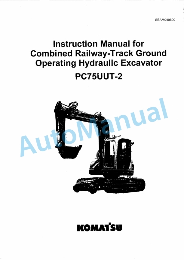 Komatsu PC75UUT-2 Hydraulic Excavator Instruction Manual SEAM049600