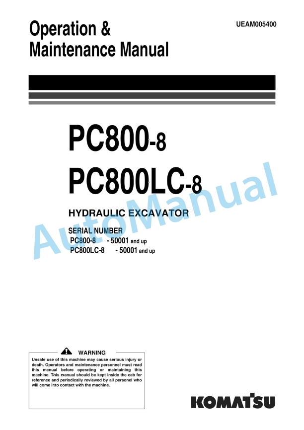Komatsu PC800-8, PC800LC-8 Hydraulic Excavator Operation and Maintenance Manual UEAM005400