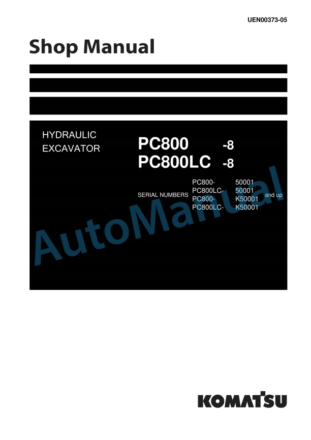 Komatsu PC800-8, PC800LC-8 Hydraulic Excavator Shop Manual UEN00373-05