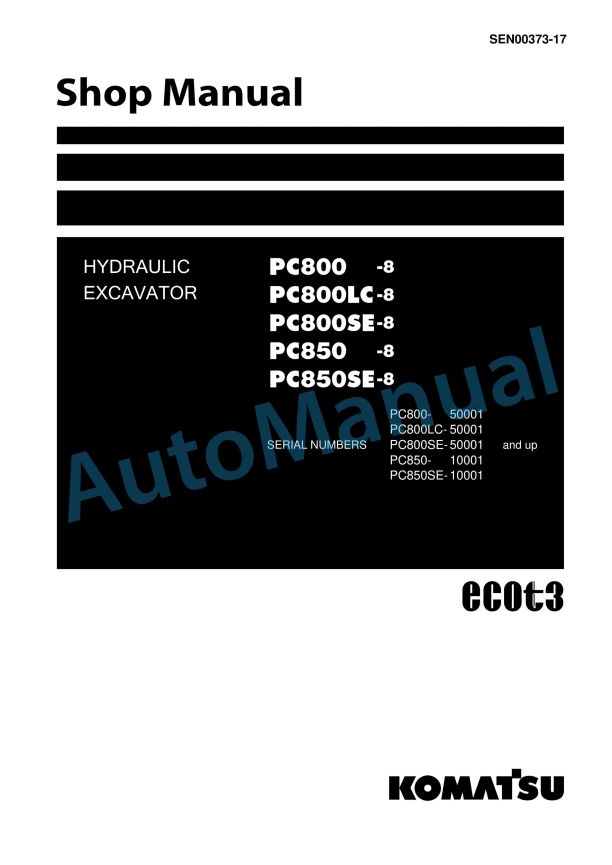 Komatsu PC800-8, PC800LC-8, PC800SE-8, PC850-8, PC850SE-8 Hydraulic Excavator Shop Manual SEN00373-17