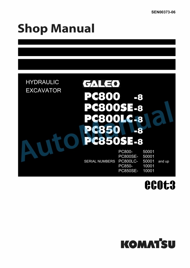 Komatsu PC800-8, PC800SE-8, PC800LC-8, PC850-8, PC850SE-8 Galeo Hydraulic Excavator Shop Manual SEN00373-06