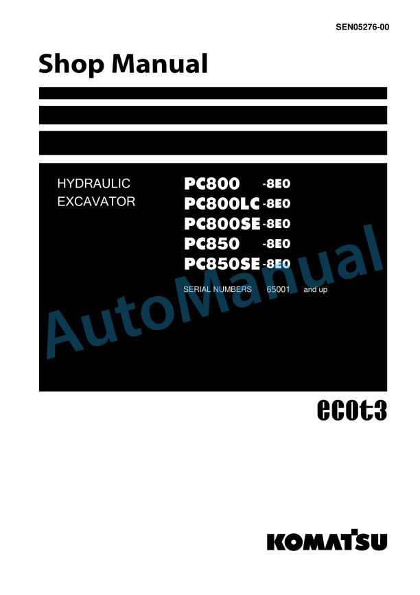 Komatsu PC800-8E0, PC800LC-8E0, PC800SE-8E0, PC850-8E0, PC850SE-8E0 Hydraulic Excavator Shop Manual SEN05276-00
