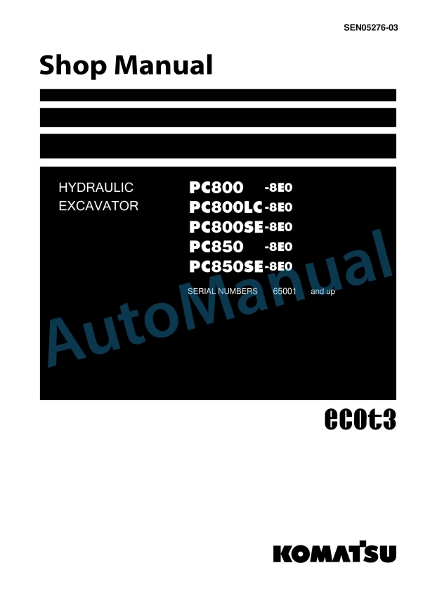Komatsu PC800-8E0, PC800LC-8E0, PC800SE-8E0, PC850-8E0, PC850SE-8E0 Hydraulic Excavator Shop Manual SEN05276-03