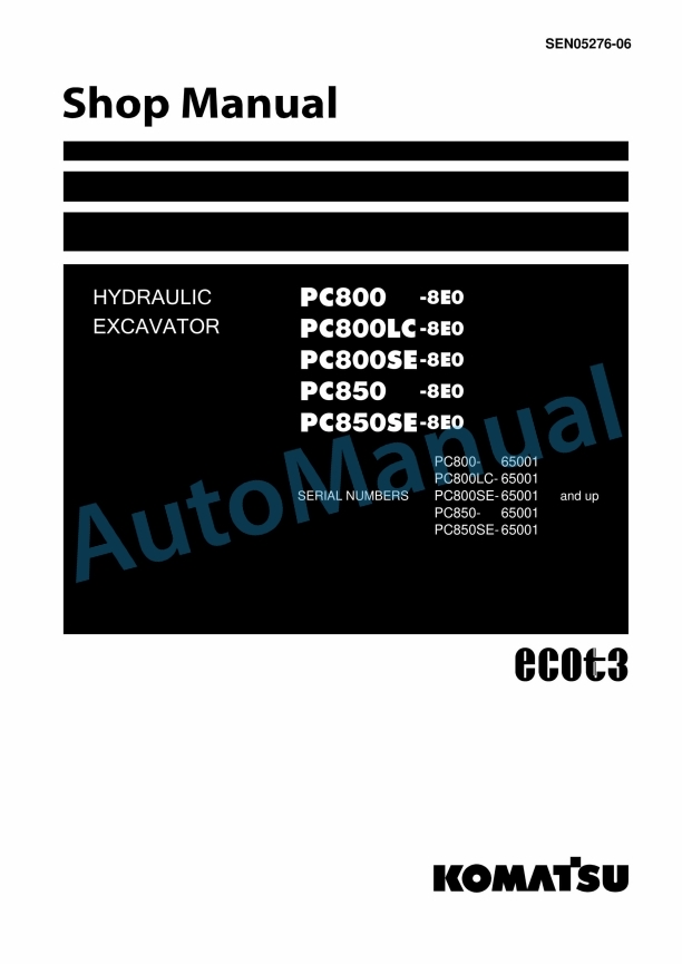 Komatsu PC800-8E0, PC800LC-8E0, PC800SE-8E0, PC850-8E0, PC850SE-8E0 Hydraulic Excavator Shop Manual SEN05276-06