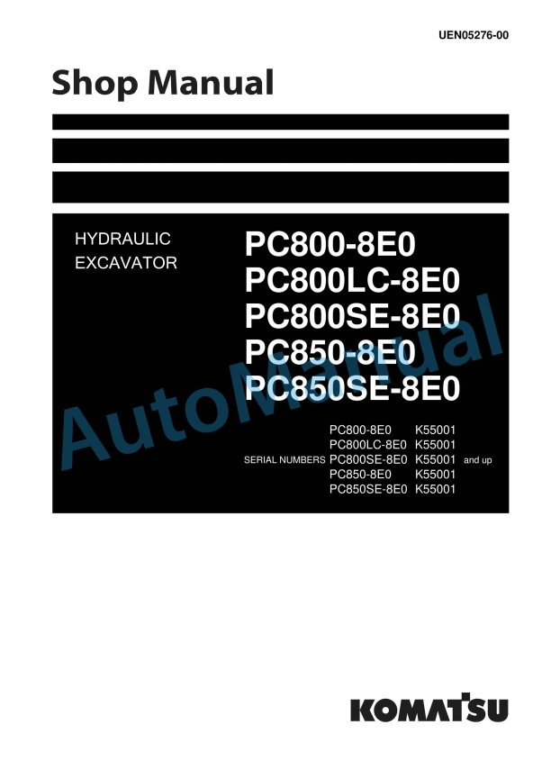 Komatsu PC800-8E0, PC800LC-8E0, PC800SE-8E0, PC850-8E0, PC850SE-8E0 Hydraulic Excavator Shop Manual UEN05276-00