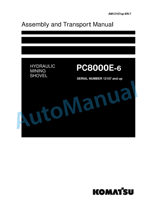 Komatsu PC8000E-6 Hydraulic Mining Shovel Field Assembly Instruction 12107up-EN-7
