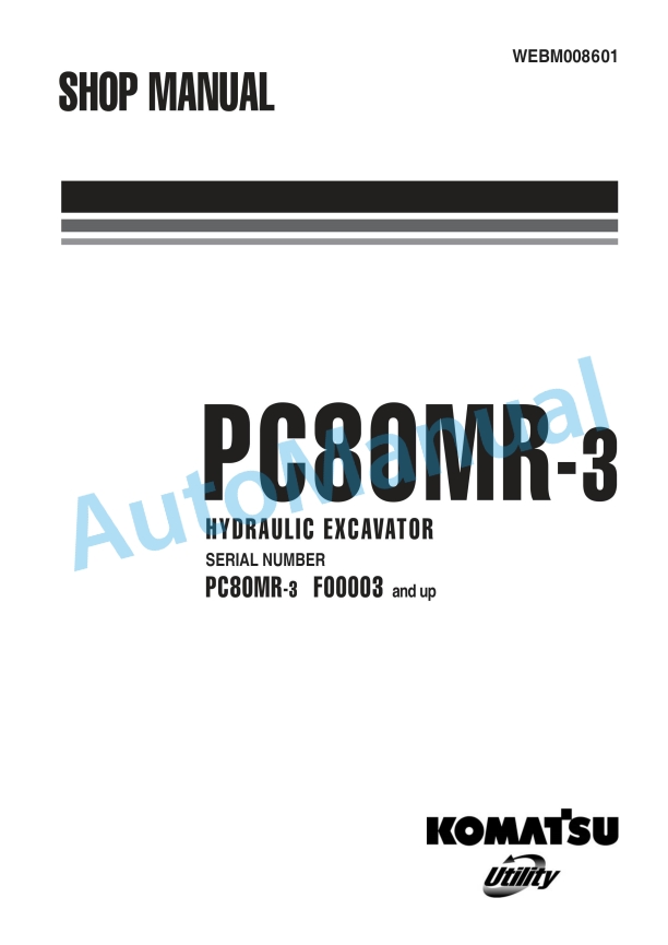 Komatsu PC80MR-3 Hydraulic Excavator Shop Manual WEBM008601