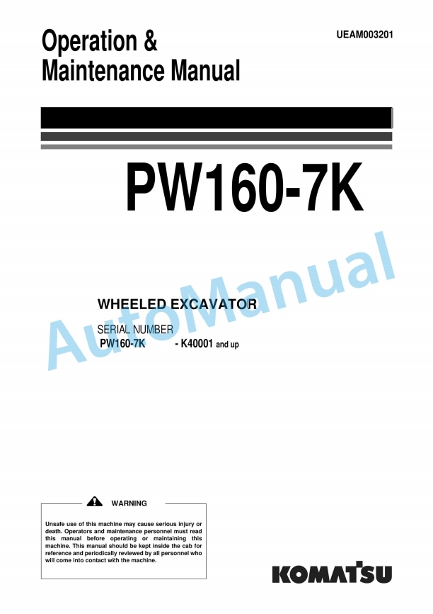 Komatsu PW160-7K Wheeled Excavator Operation and Maintenance Manual UEAM003201