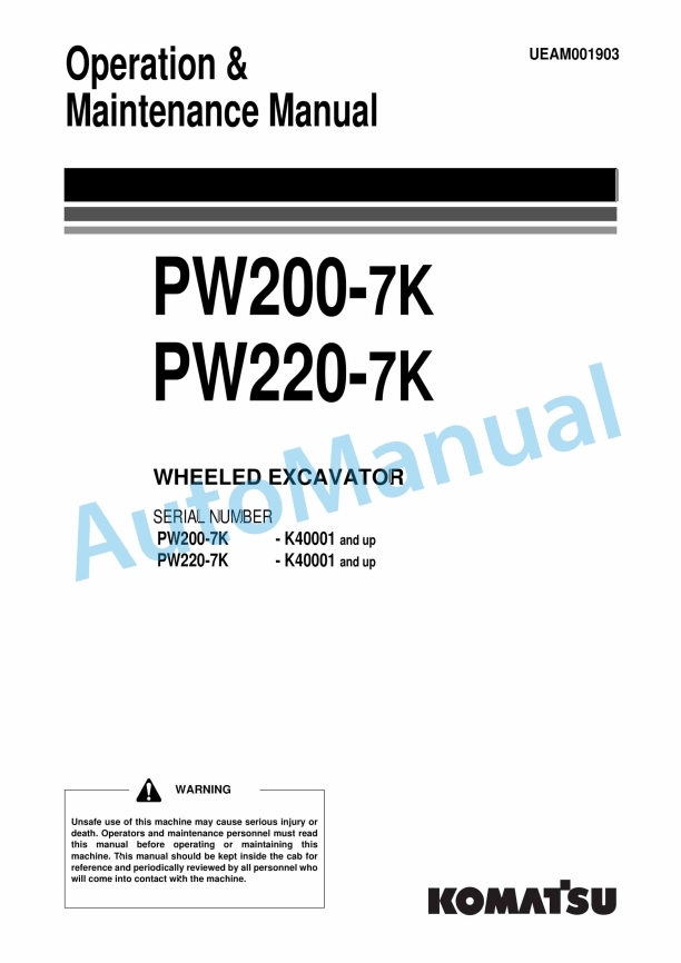 Komatsu PW200-7K, PW220-7K Wheel Excavator Operation and Maintenance Manual UEAM001903