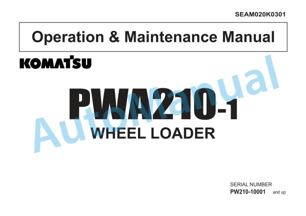Komatsu PWA210-1 Wheeled Excavator Operation and Maintenance Manual SEAM020K0301