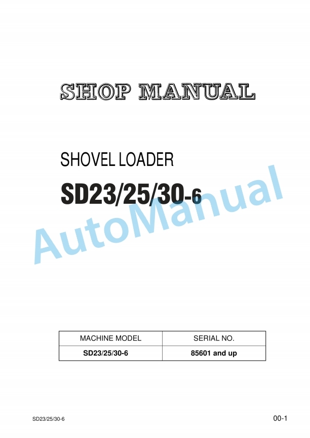 Komatsu SD23-6, SD25-6, SD30-6 Shovel Loader Shop Manual BSB06E1-01