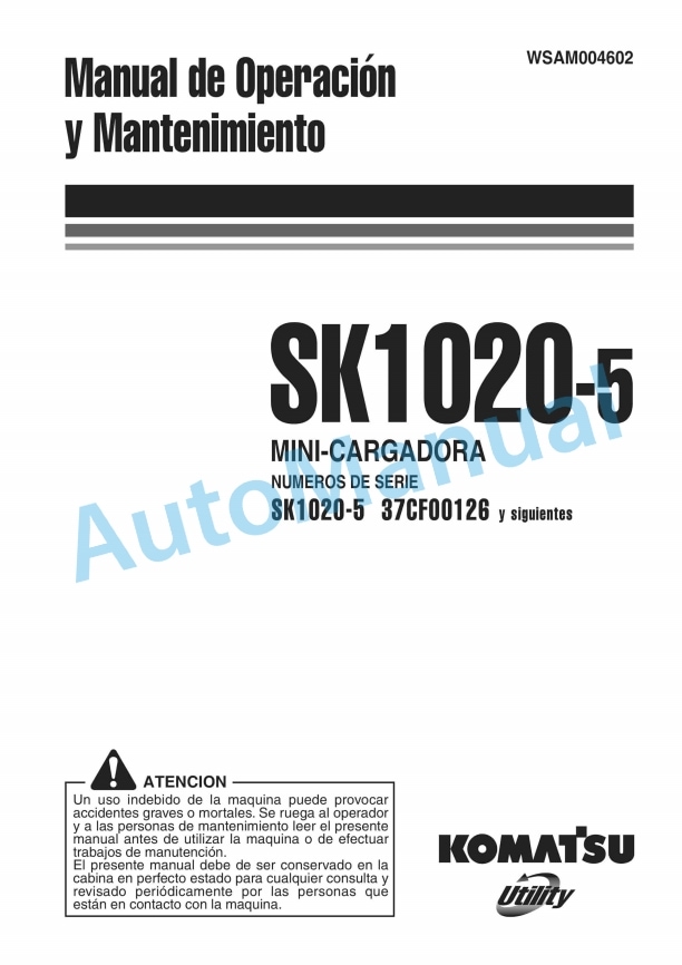 Komatsu SK1020-5 Mini Loader Operation and Maintenance Manual WSAM004602