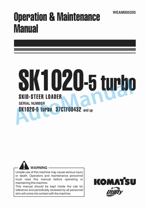 Komatsu SK1020-5 Turbo Skid Steer Loader Operation and Maintenance Manual WEAM005205