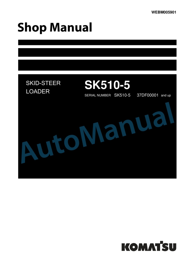 Komatsu SK510-5 Skid Steer Loader Shop Manual WEBM005901