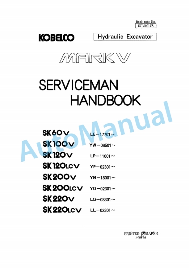 Komatsu SK60V, SK100V, SK120V, SK120LCV, SK200V, SK200LCV, SK220V, SK220LCV Hydraulic Excavator Service Manual S7L00017E