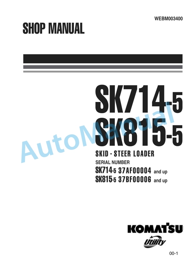 Komatsu SK714-5, SK815-5 Skid Steer Loader Shop Manual WEBM003400